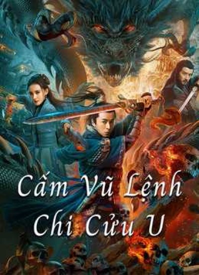 Cấm Vũ Lệnh Chi Cửu U 2020