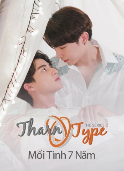 TharnType The Series 2: Mối Tình 7 Năm 2023